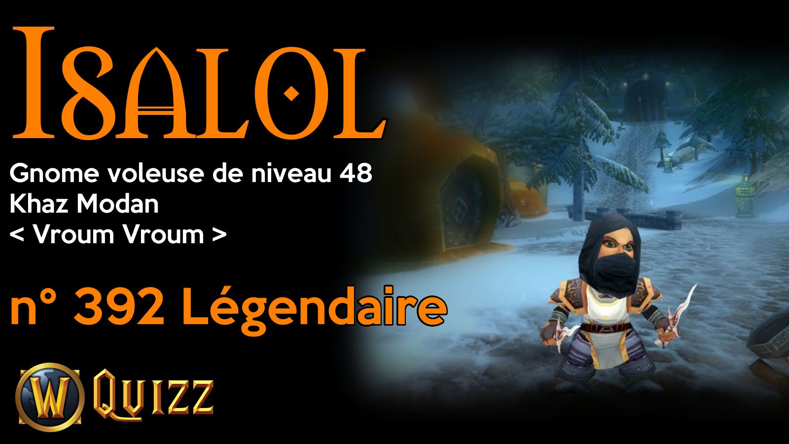 Isalol, Gnome voleuse de niveau 48, Khaz Modan