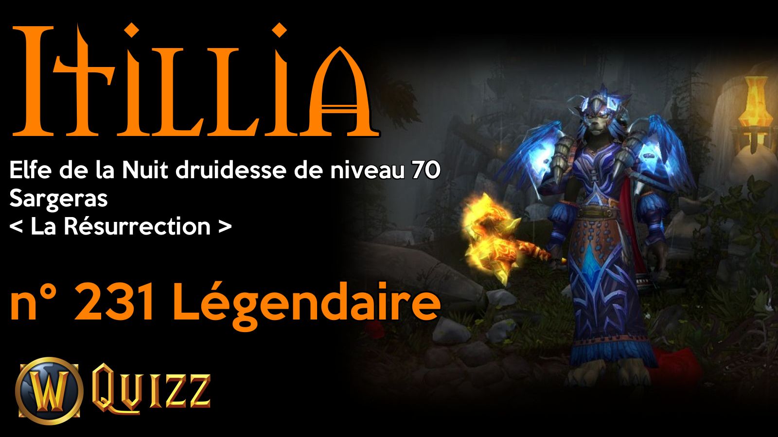 Itillia, Elfe de la Nuit druidesse de niveau 70, Sargeras