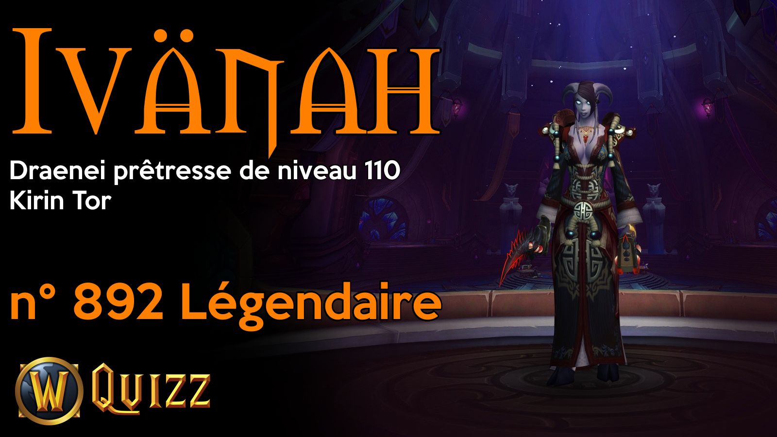 Ivänah, Draenei prêtresse de niveau 110, Kirin Tor