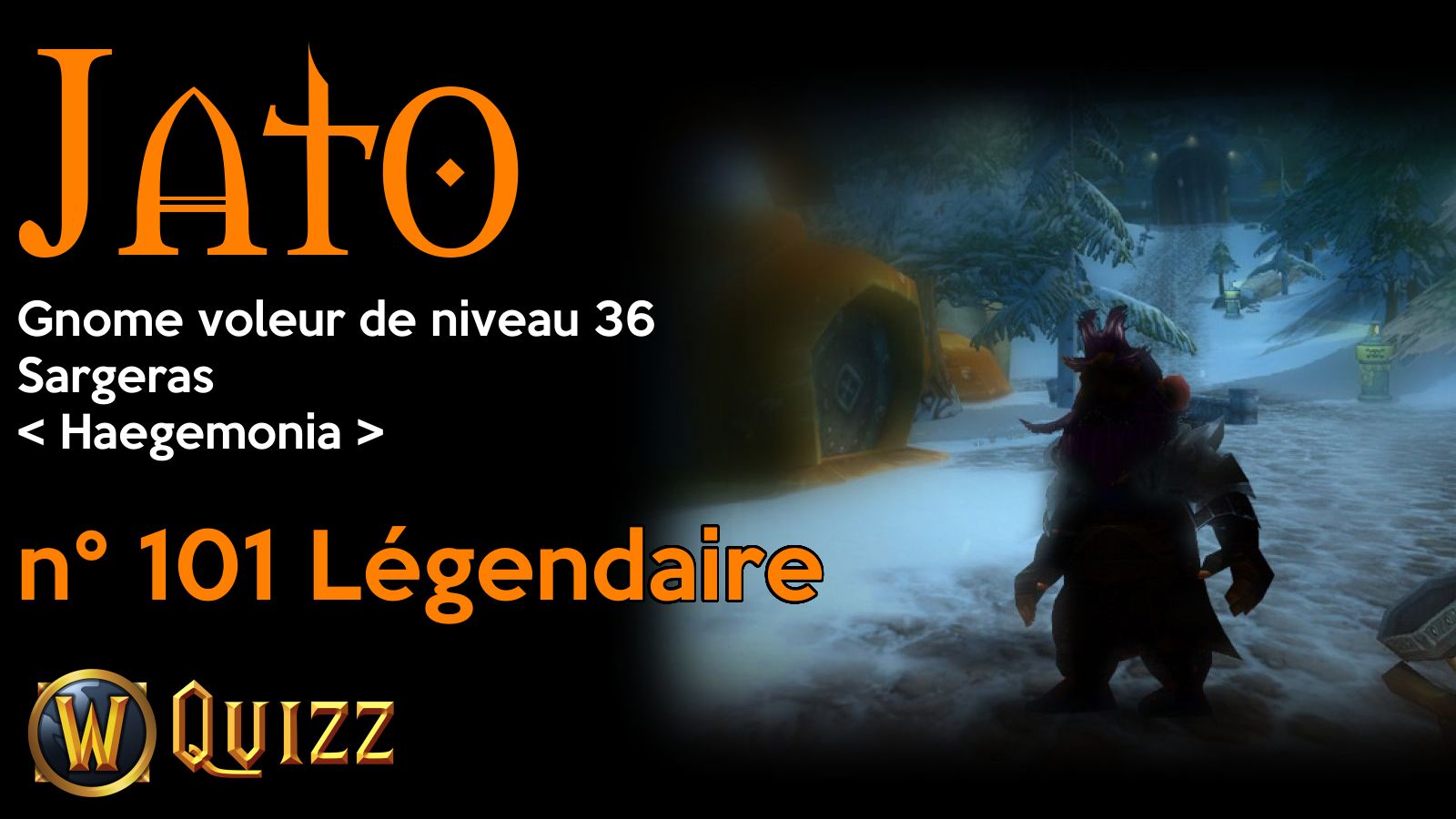 Jato, Gnome voleur de niveau 36, Sargeras