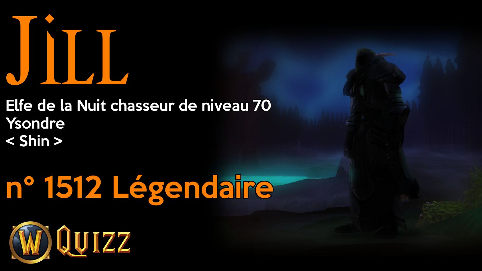 Jill, Elfe de la Nuit chasseur de niveau 70, Ysondre