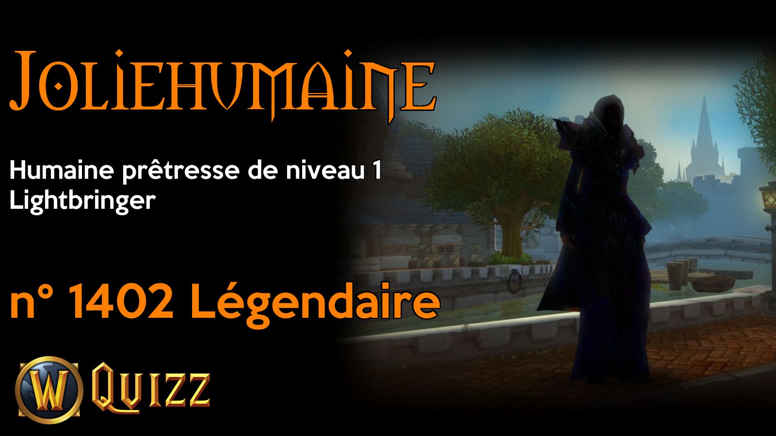 Joliehumaine, Humaine prêtresse de niveau 1, Lightbringer