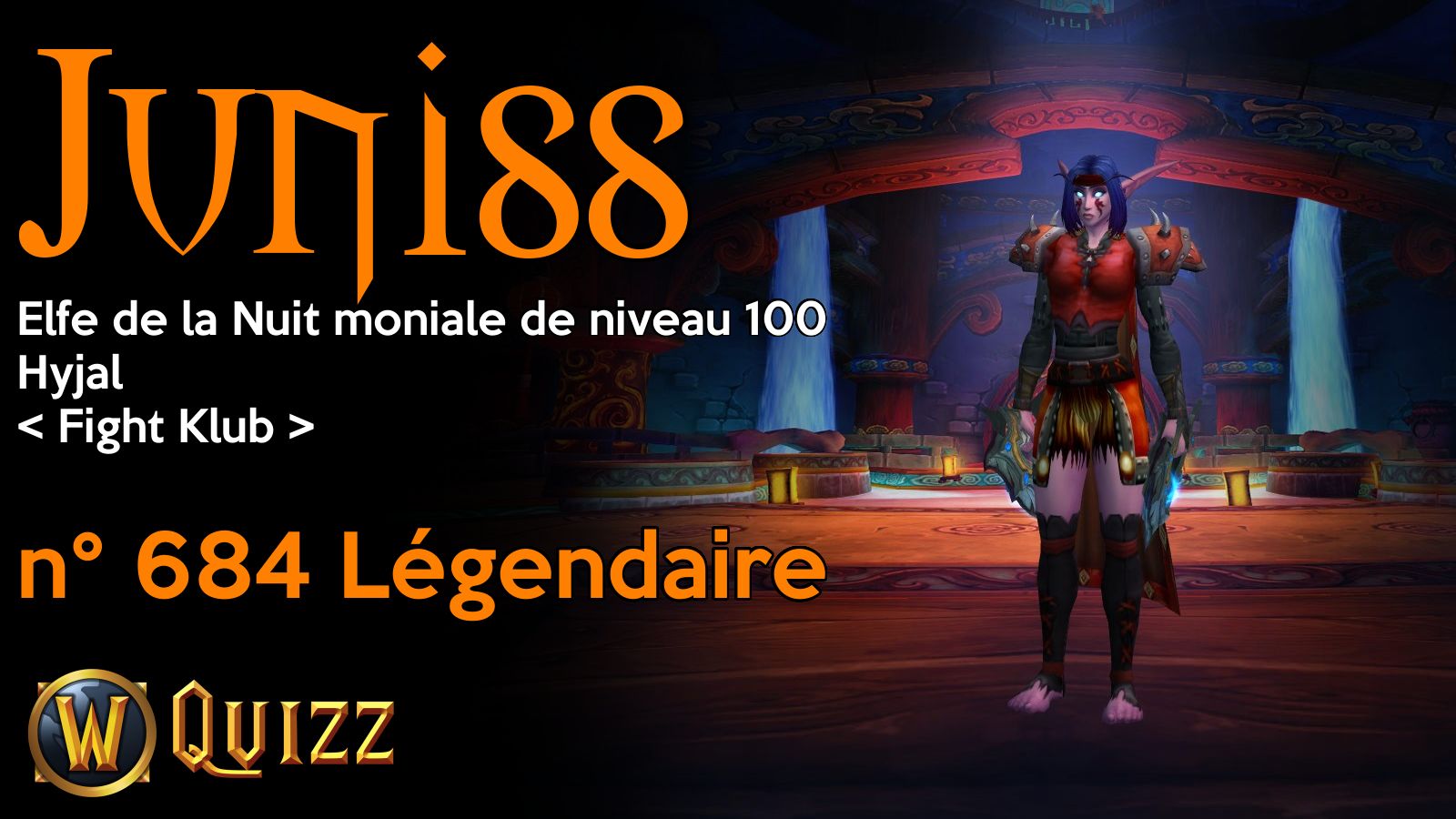 Juniss, Elfe de la Nuit moniale de niveau 100, Hyjal