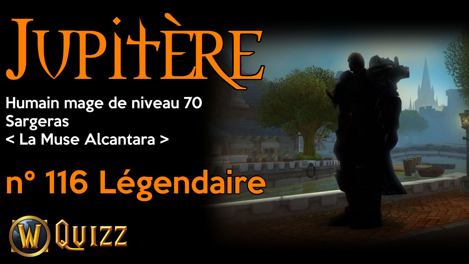 Jupitère, Humain mage de niveau 70, Sargeras