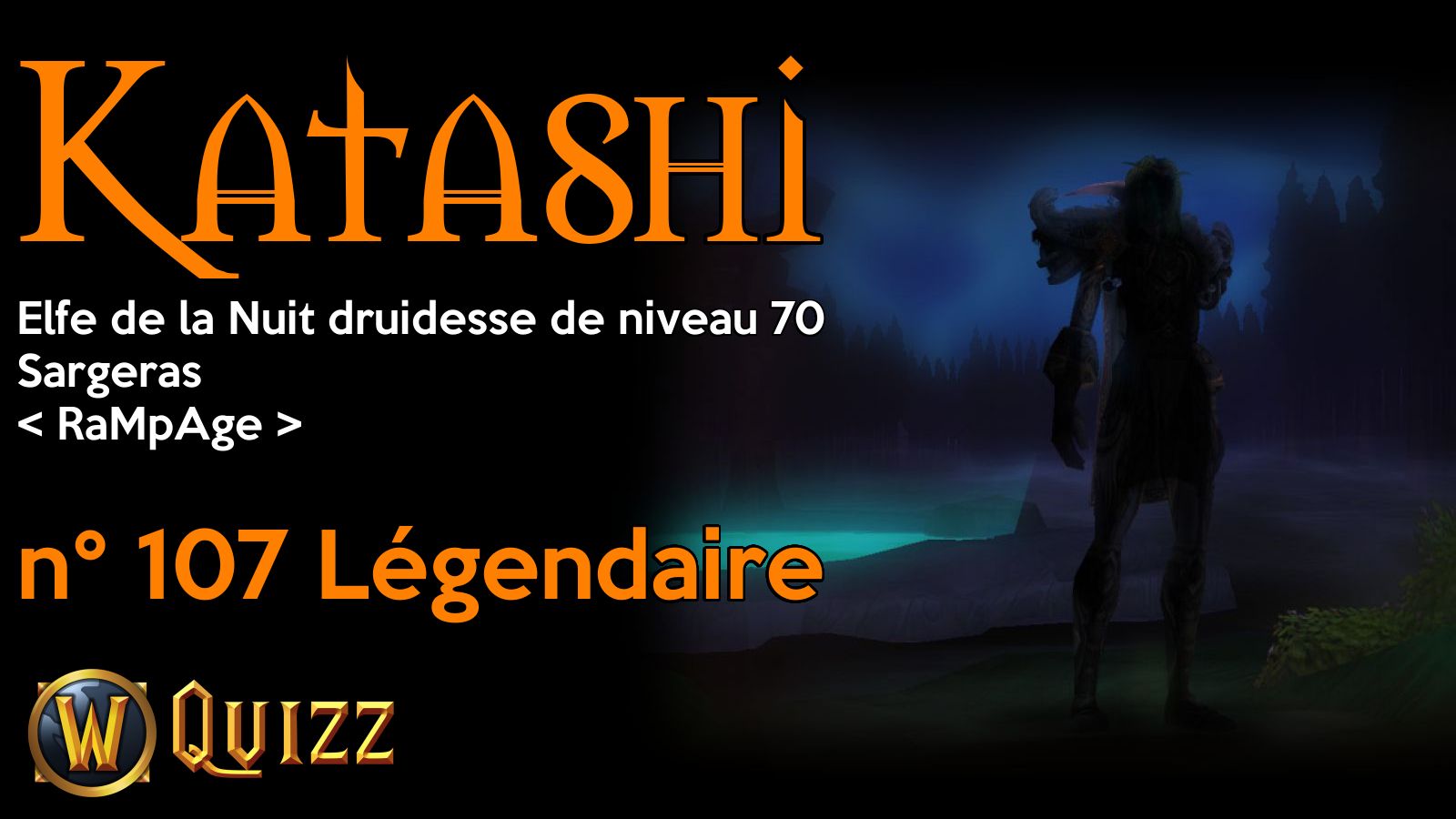 Katashi, Elfe de la Nuit druidesse de niveau 70, Sargeras