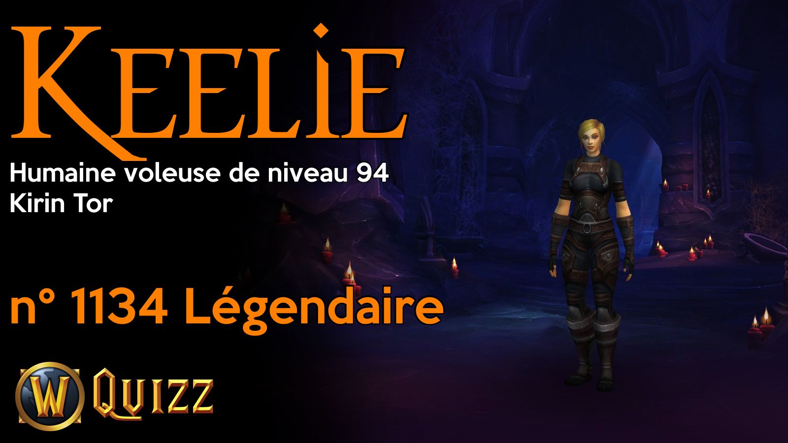 Keelie, Humaine voleuse de niveau 94, Kirin Tor