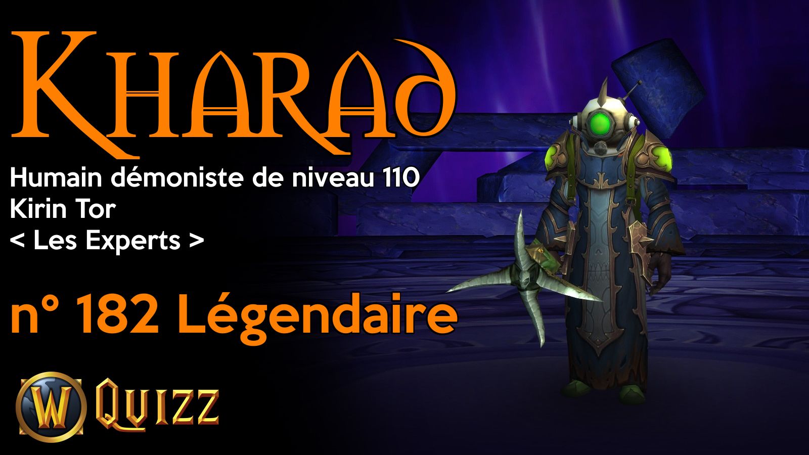 Kharad, Humain démoniste de niveau 110, Kirin Tor