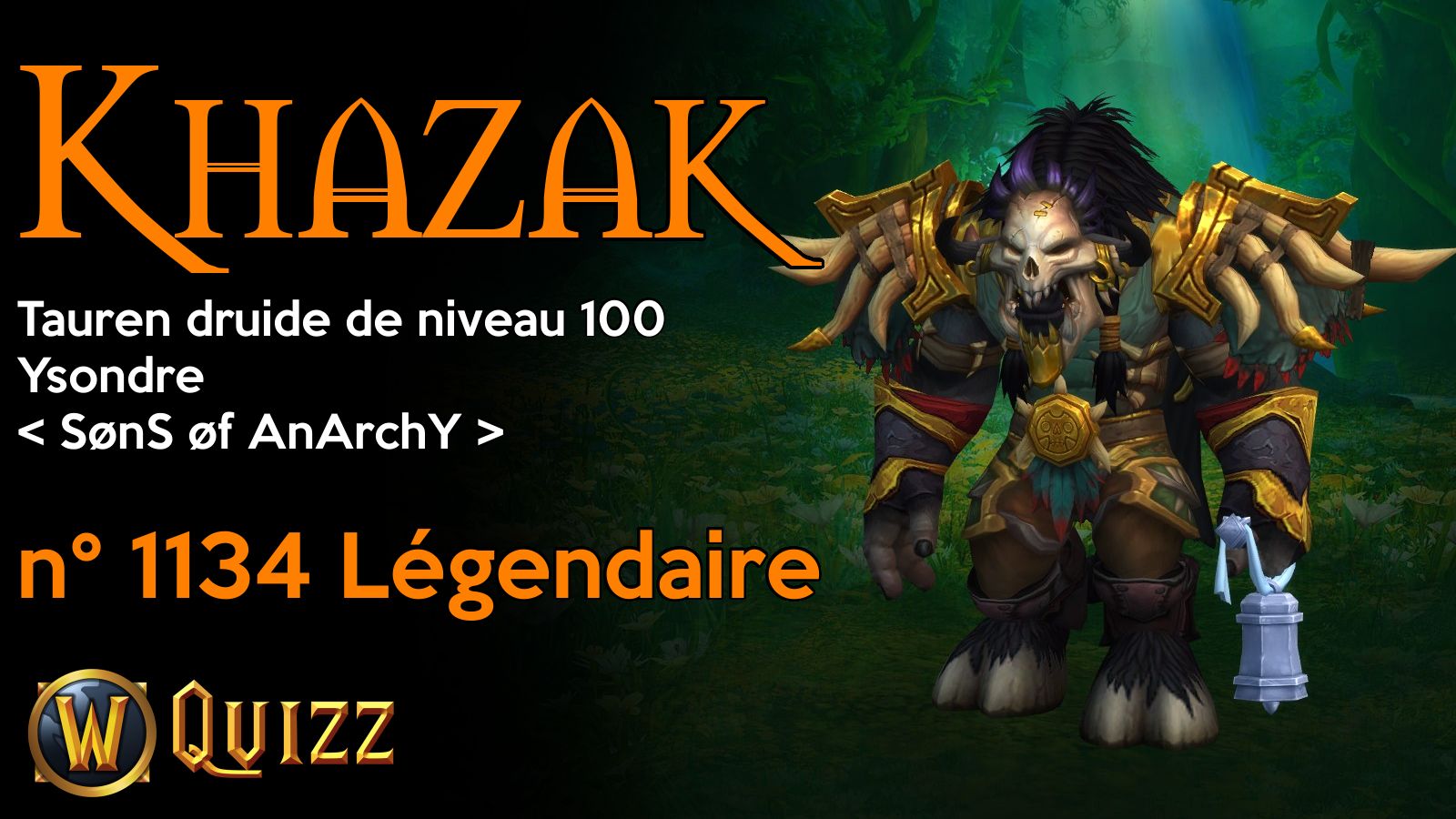 Khazak, Tauren druide de niveau 100, Ysondre