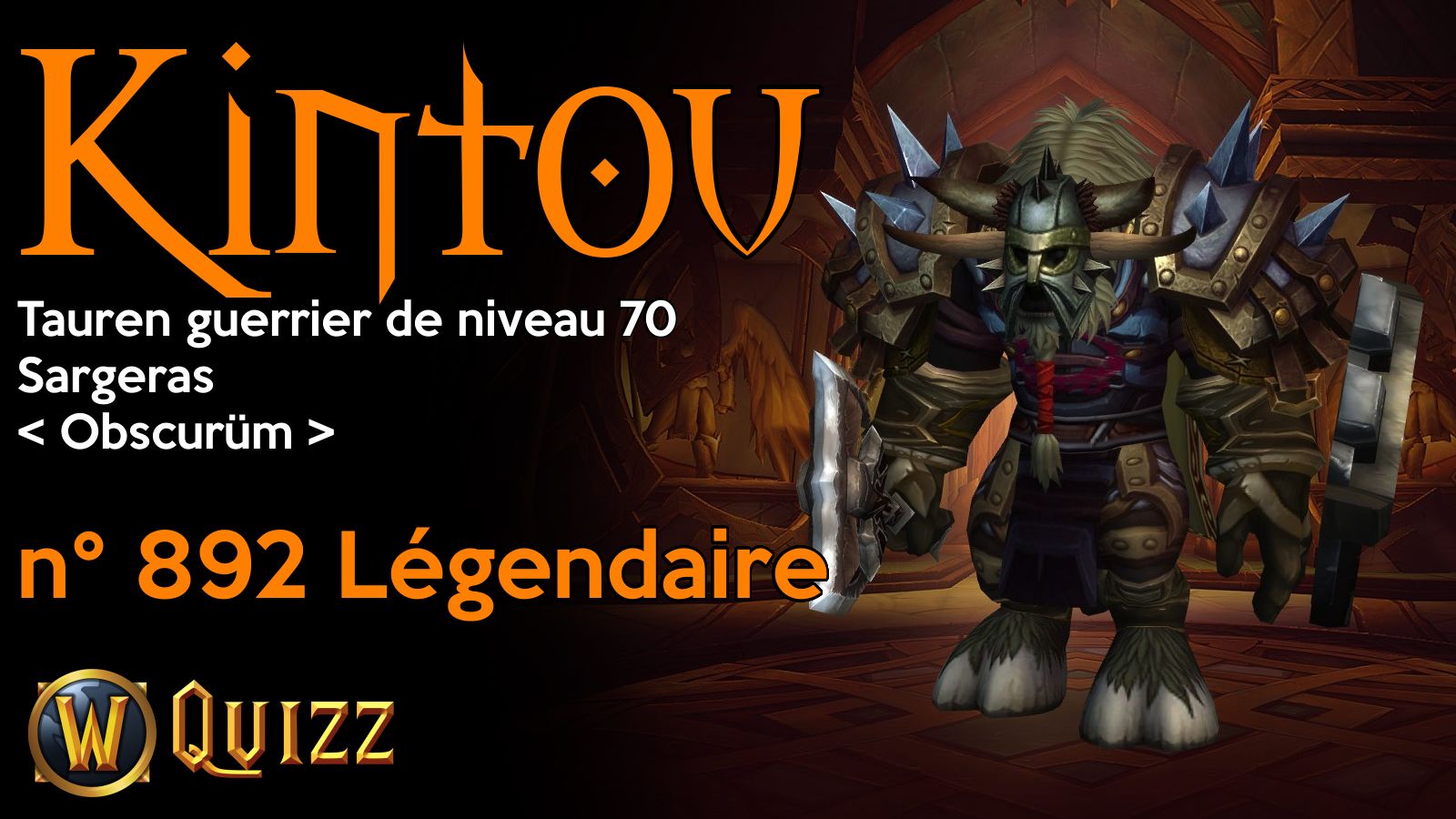 Kintou, Tauren guerrier de niveau 70, Sargeras