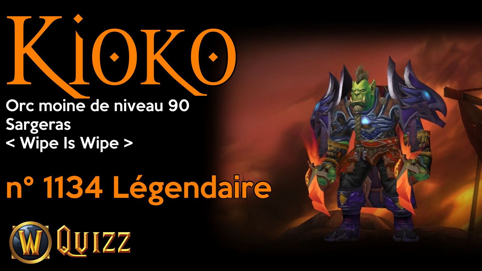 Kioko, Orc moine de niveau 90, Sargeras