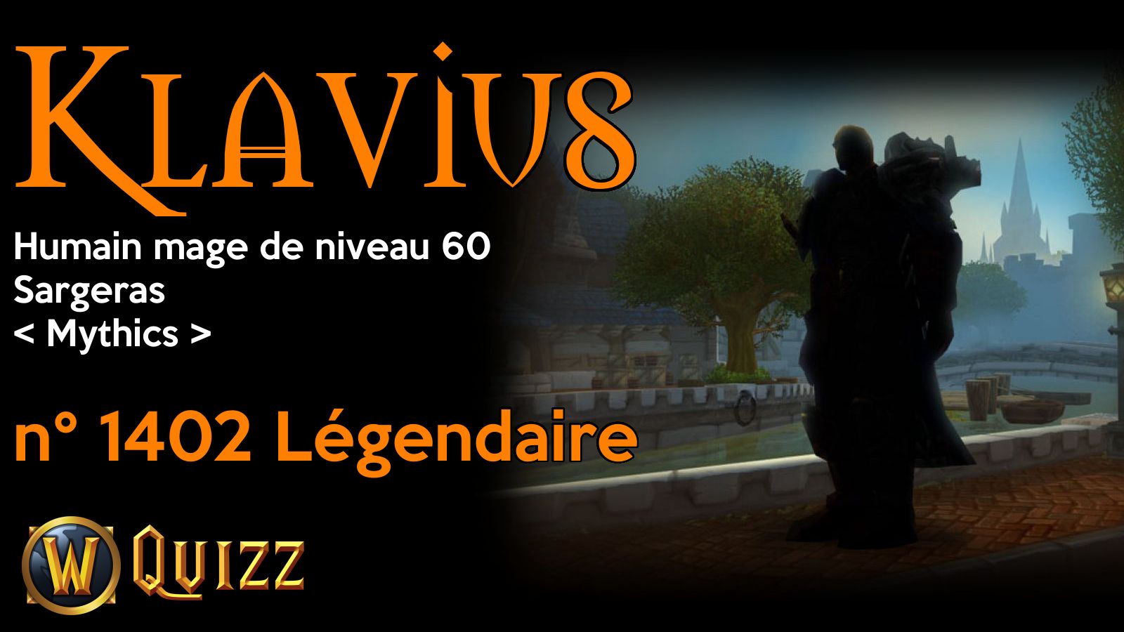 Klavius, Humain mage de niveau 60, Sargeras