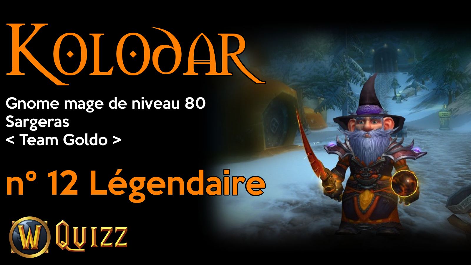 Kolodar, Gnome mage de niveau 80, Sargeras