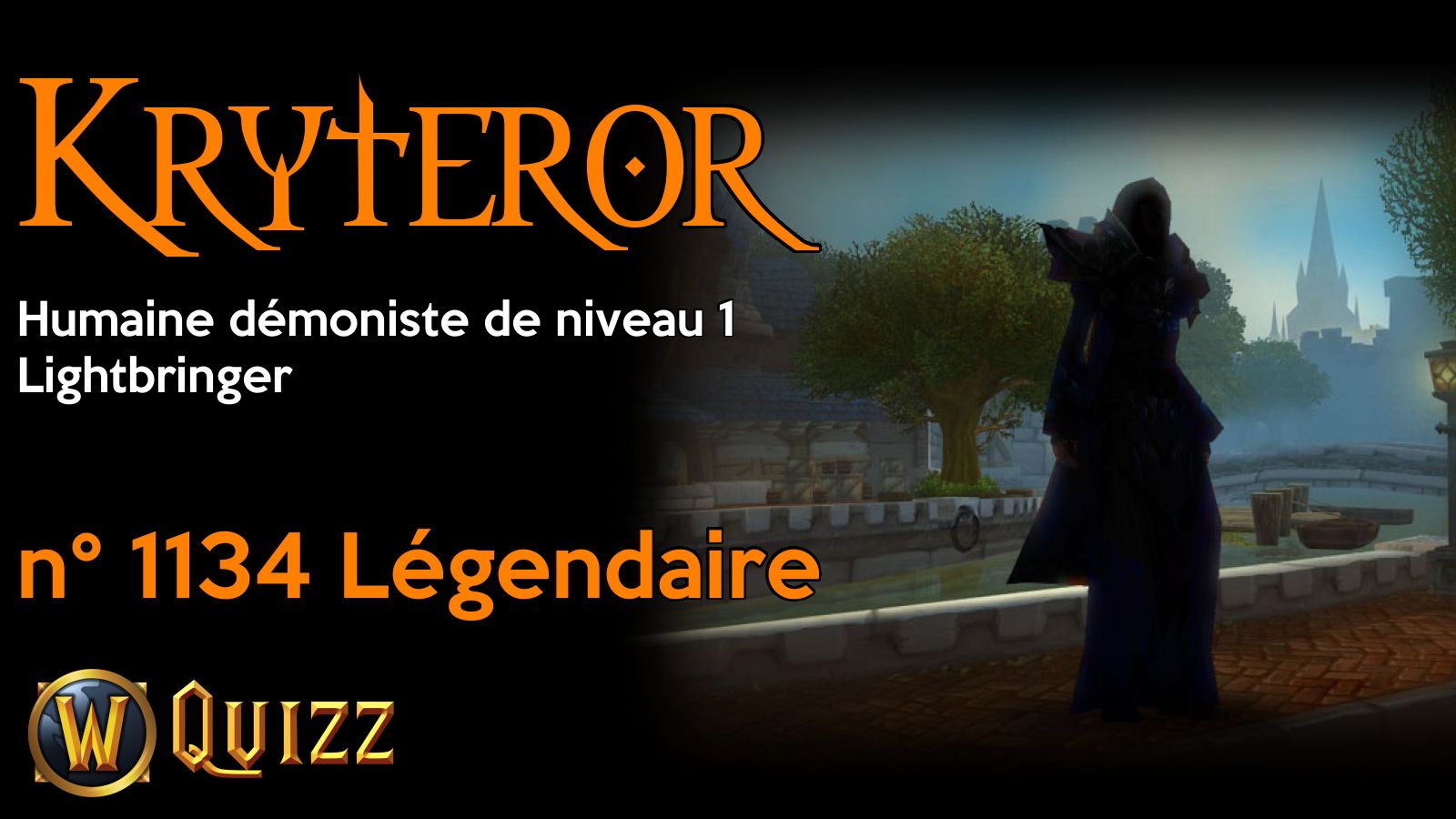 Kryteror, Humaine démoniste de niveau 1, Lightbringer