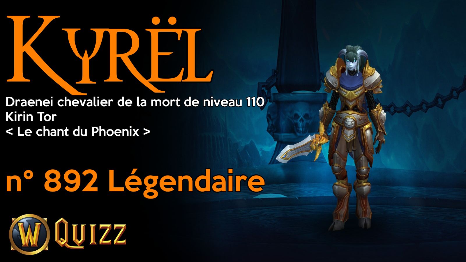 Kyrël, Draenei chevalier de la mort de niveau 110, Kirin Tor