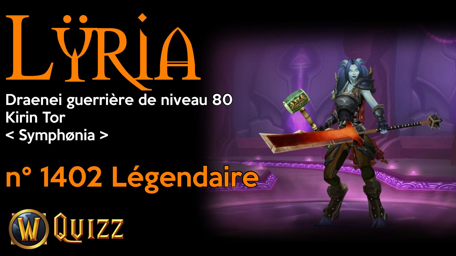 Lÿria, Draenei guerrière de niveau 80, Kirin Tor