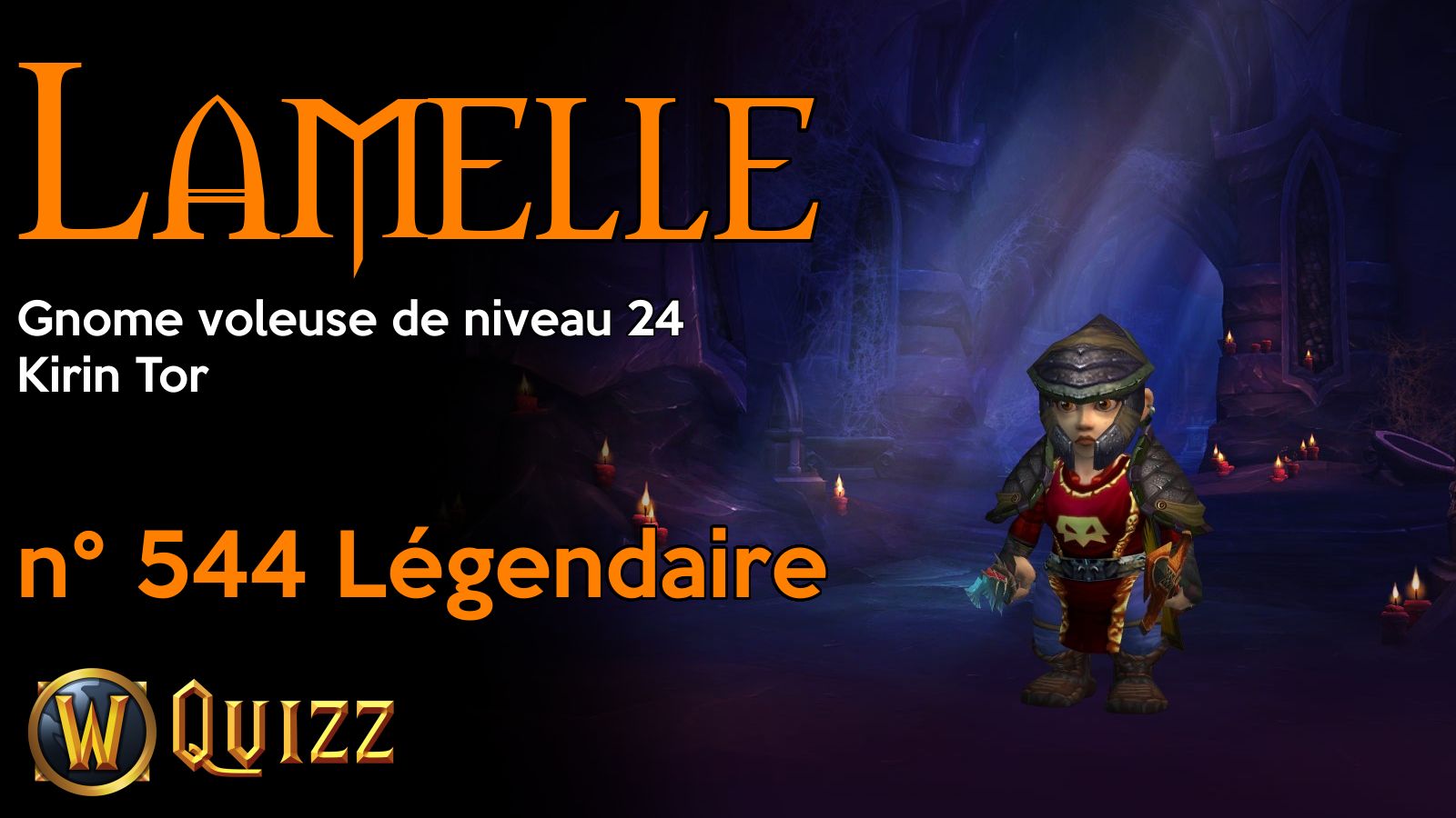 Lamelle, Gnome voleuse de niveau 24, Kirin Tor