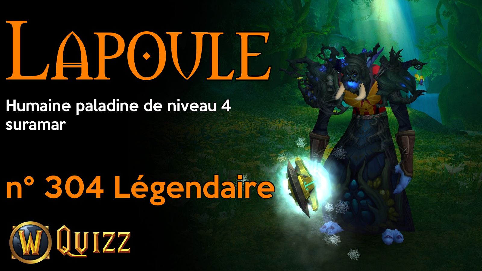 Lapoule, Humaine paladine de niveau 4, suramar