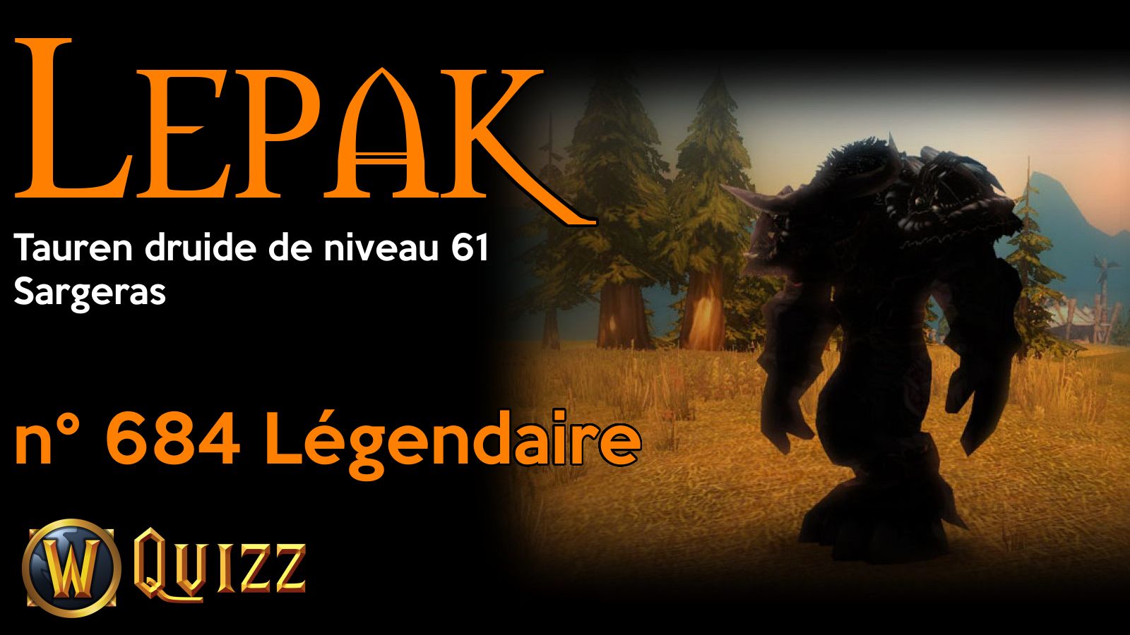 Lepak, Tauren druide de niveau 61, Sargeras