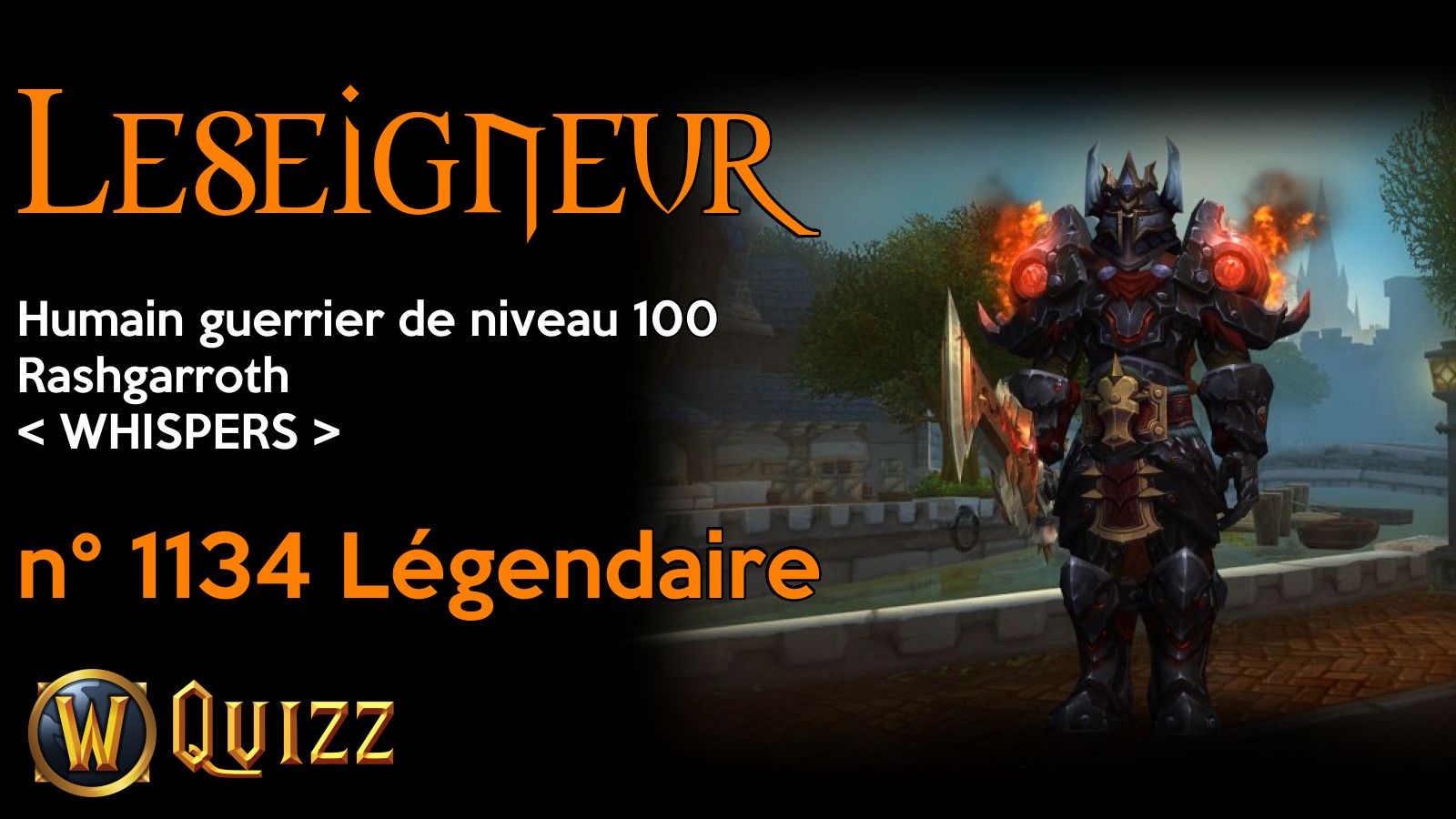 Leseigneur, Humain guerrier de niveau 100, Rashgarroth