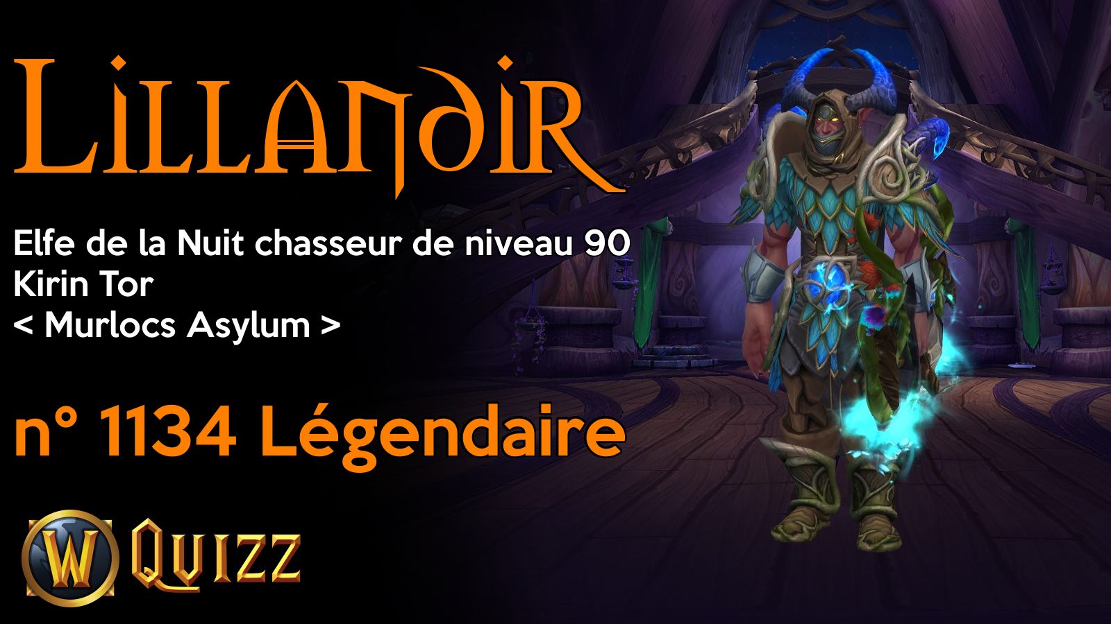 Lillandir, Elfe de la Nuit chasseur de niveau 90, Kirin Tor