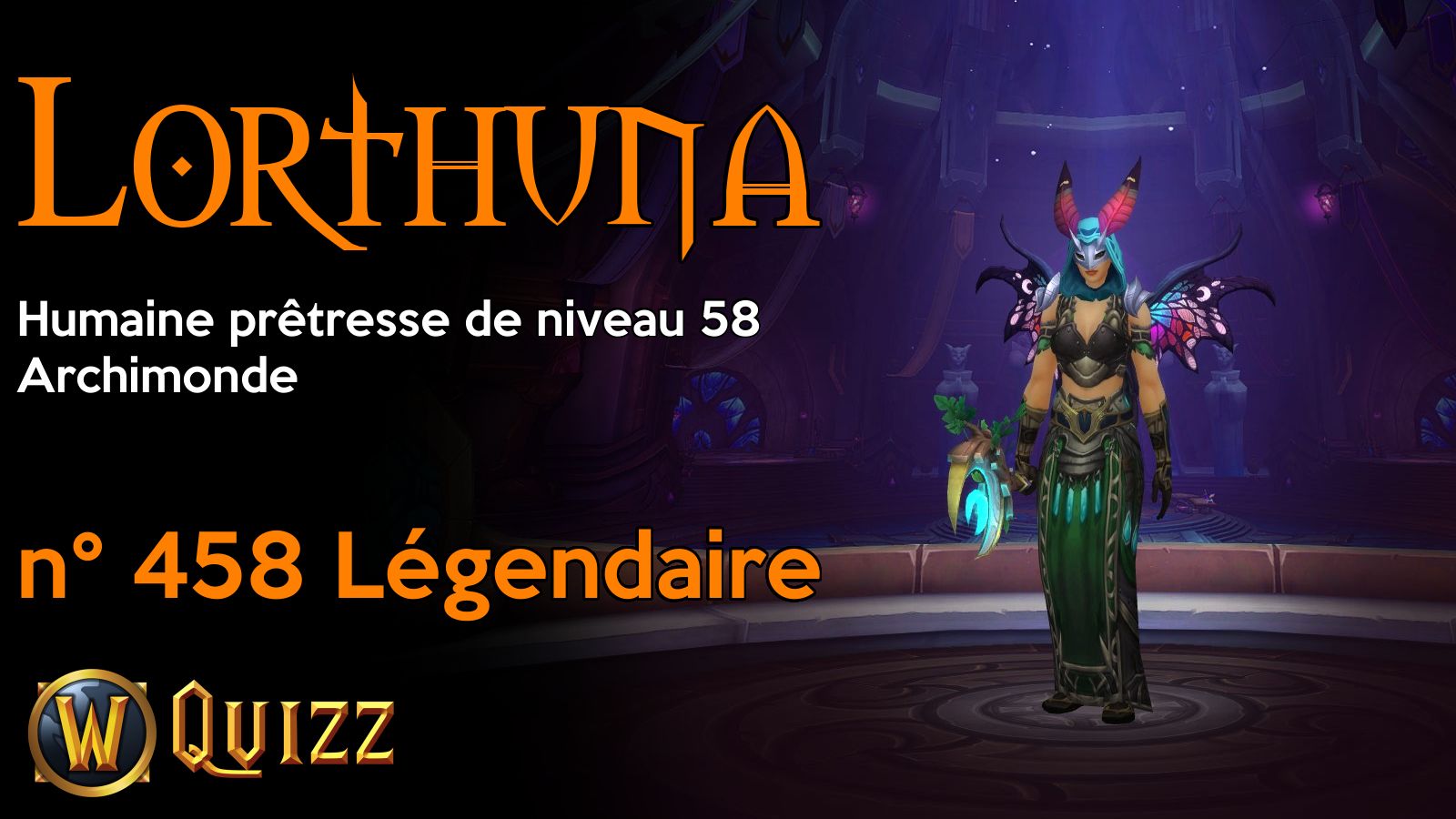 Lorthuna, Humaine prêtresse de niveau 58, Archimonde