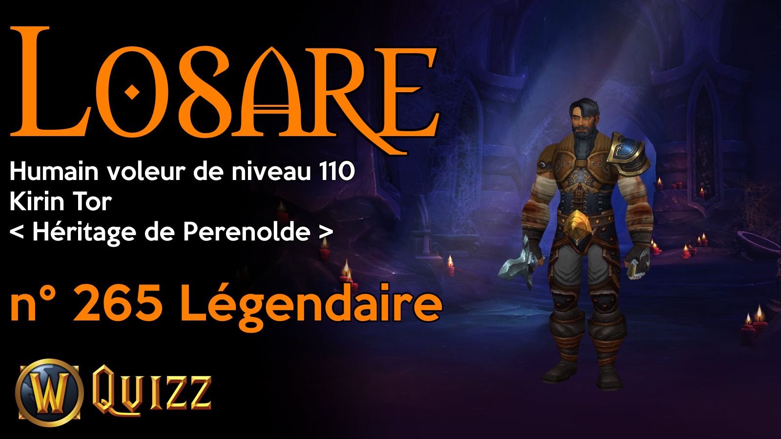 Losare, Humain voleur de niveau 110, Kirin Tor