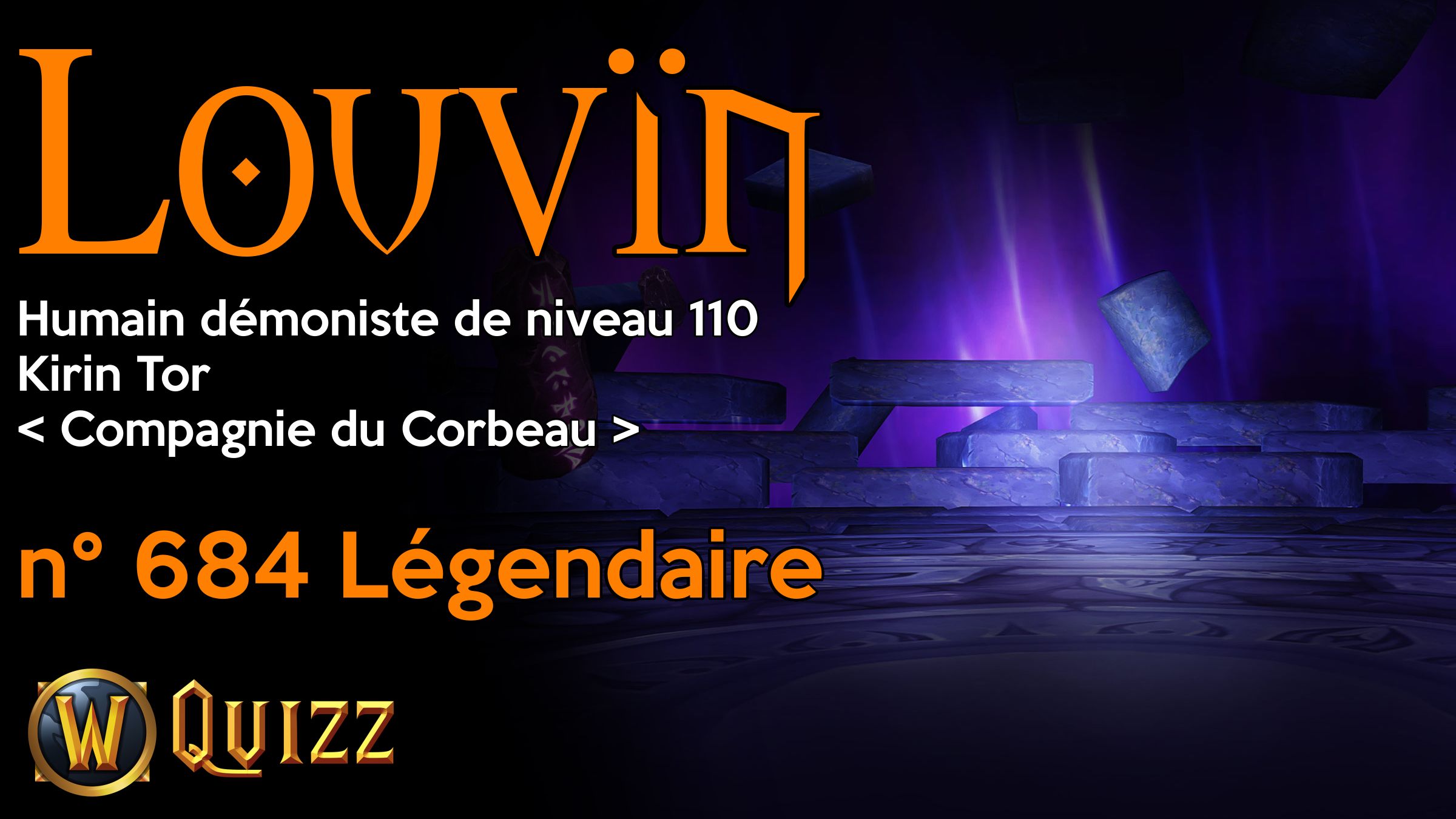 Louvïn, Humain démoniste de niveau 110, Kirin Tor