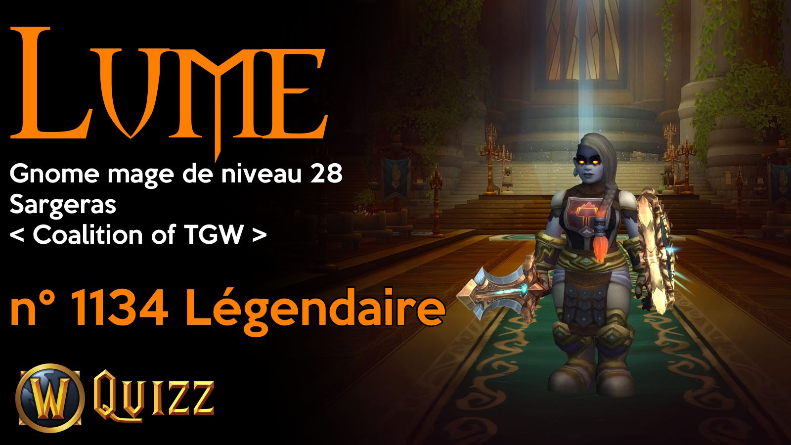 Lume, Gnome mage de niveau 28, Sargeras