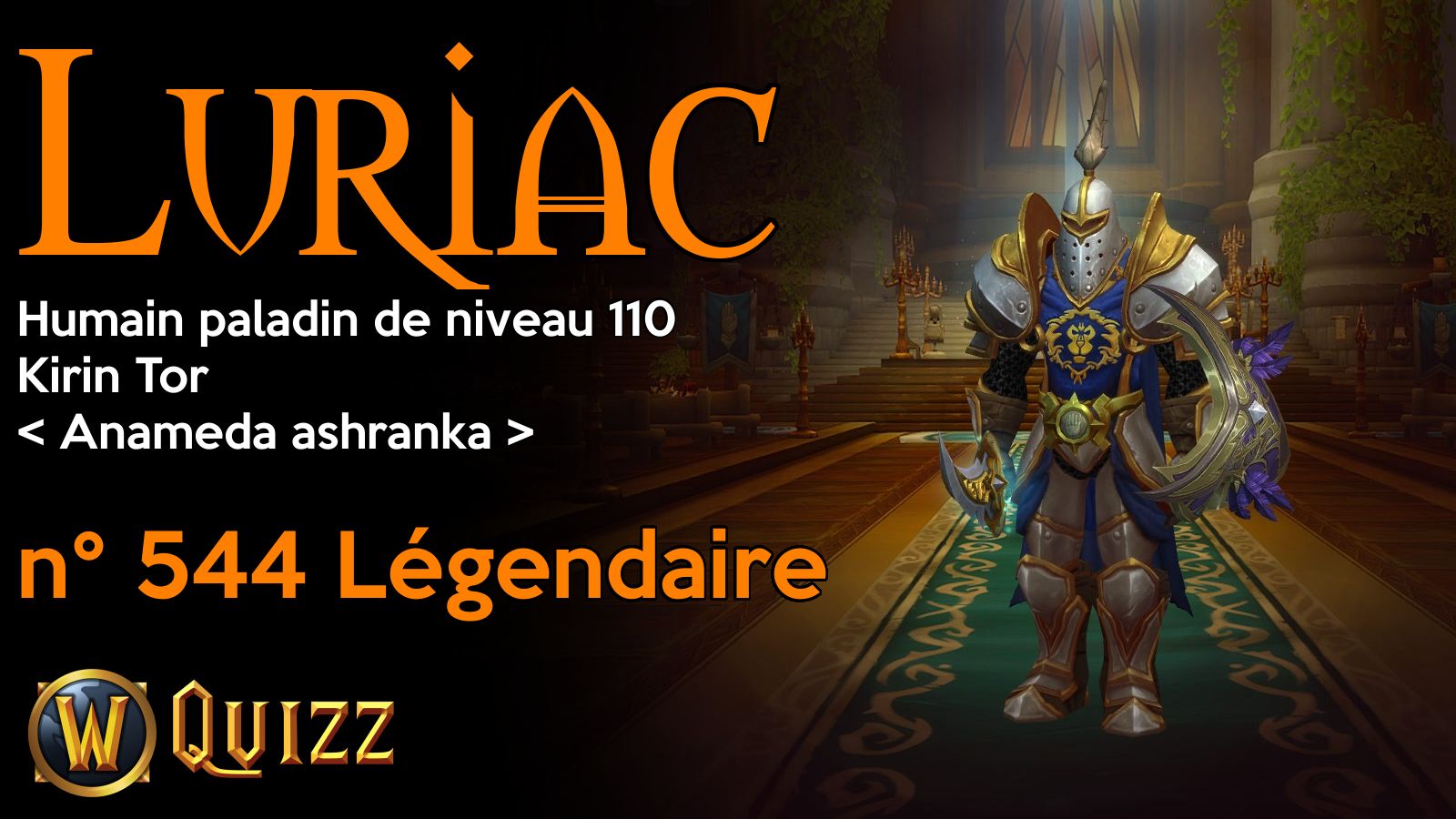 Luriac, Humain paladin de niveau 110, Kirin Tor