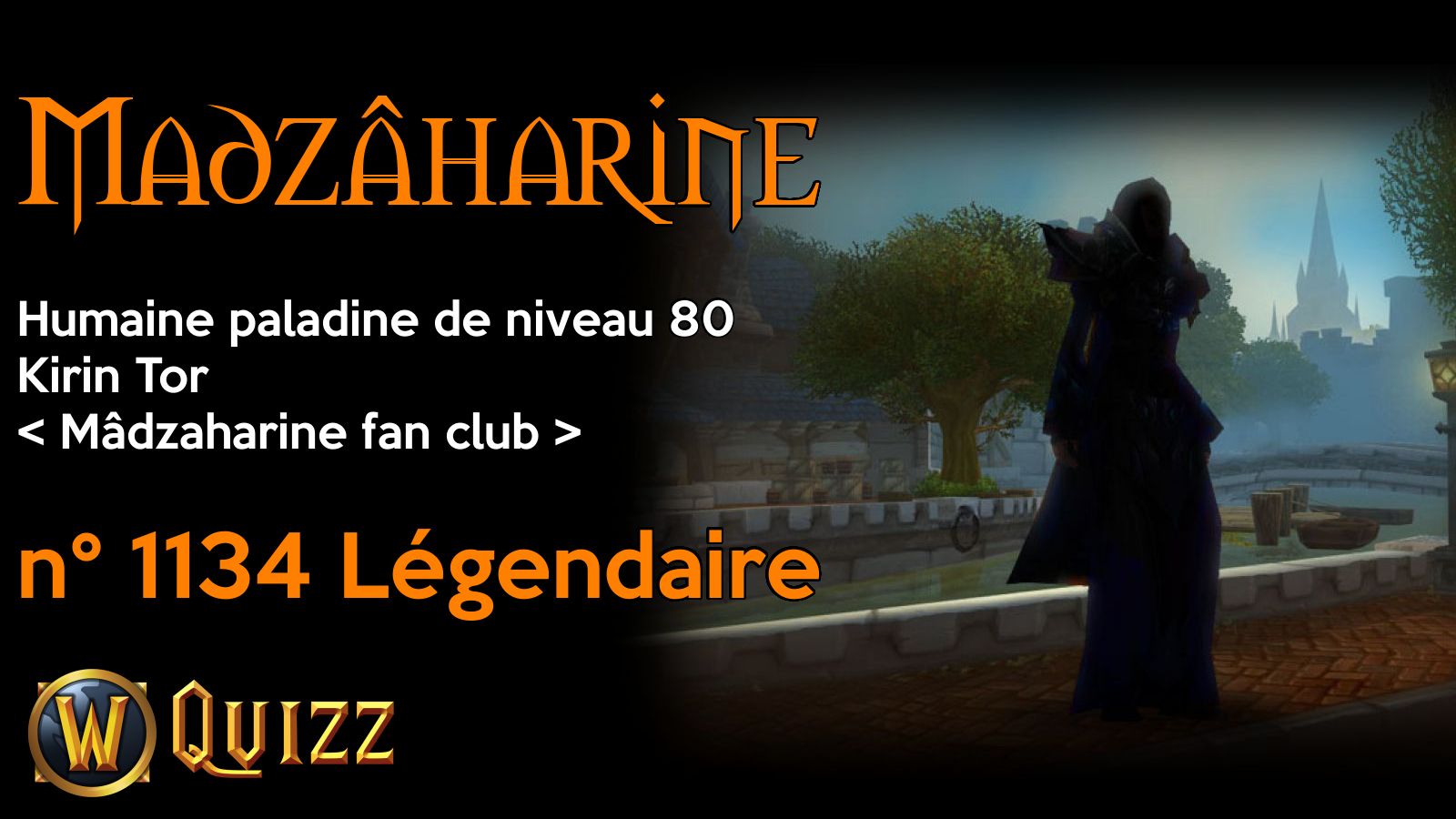 Madzâharine, Humaine paladine de niveau 80, Kirin Tor