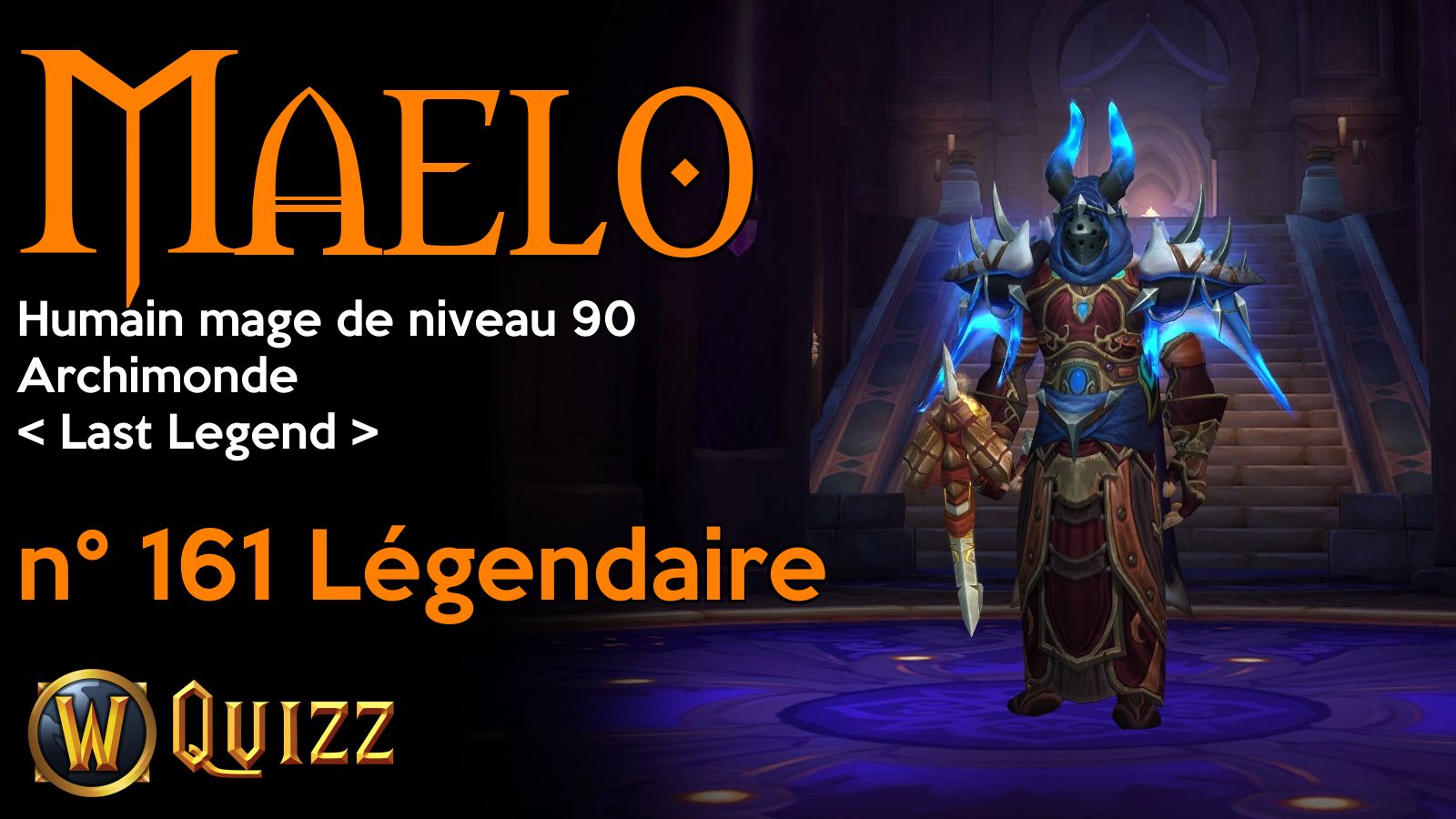 Maelo, Humain mage de niveau 90, Archimonde