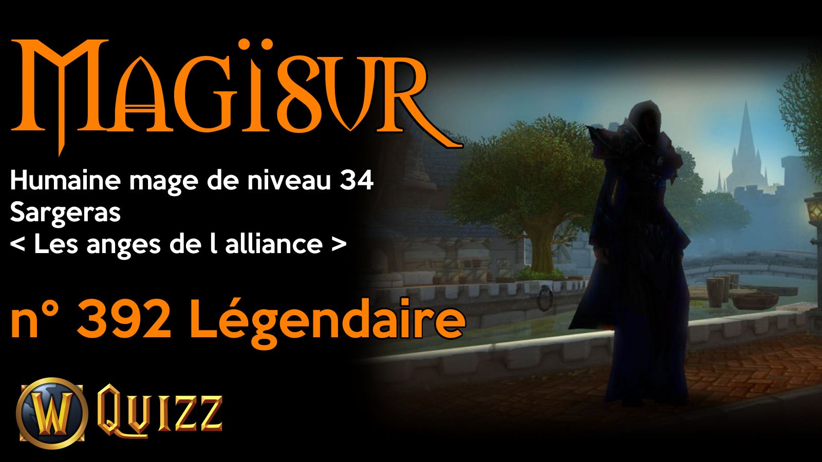 Magïsur, Humaine mage de niveau 34, Sargeras