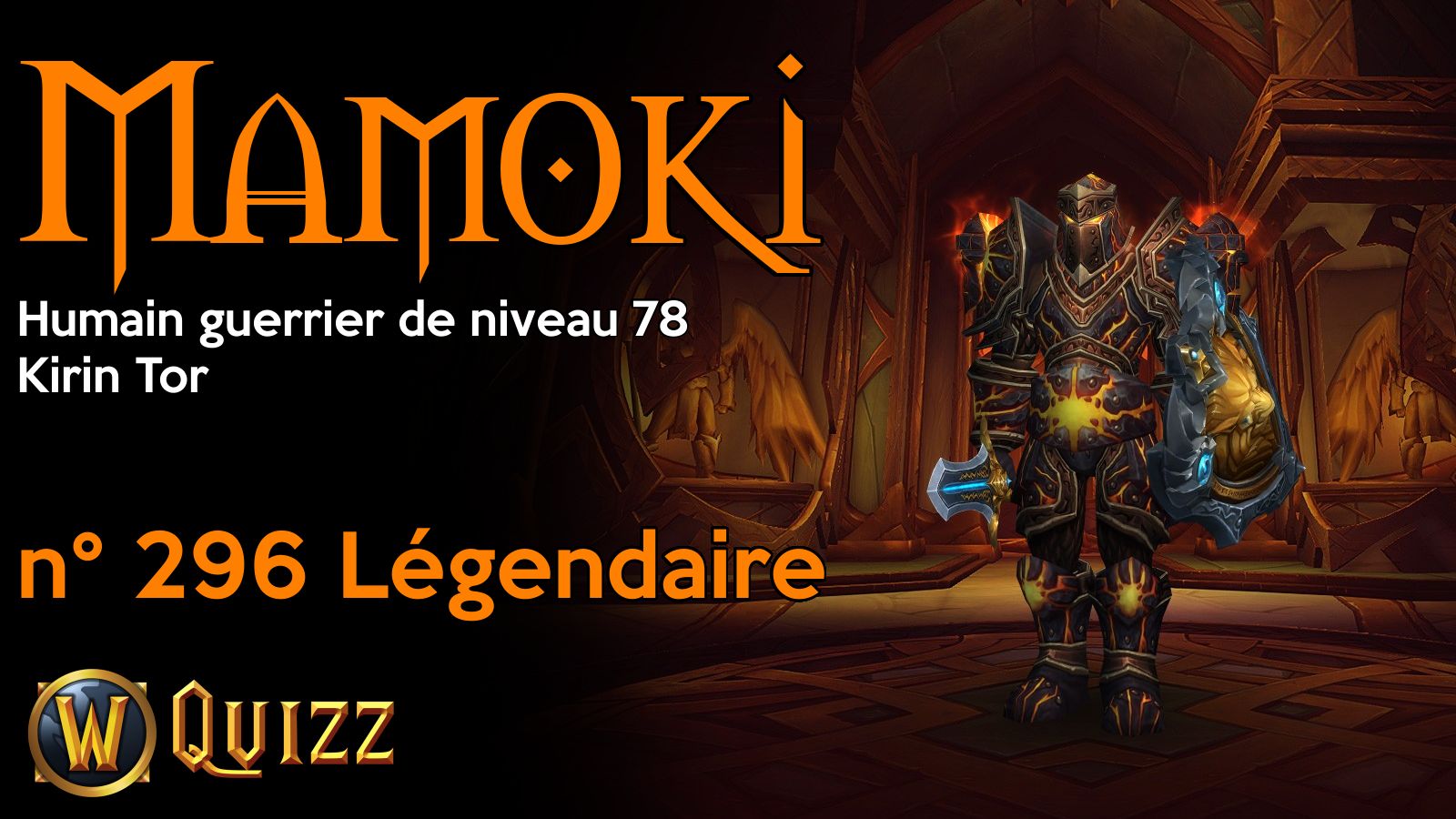 Mamoki, Humain guerrier de niveau 78, Kirin Tor