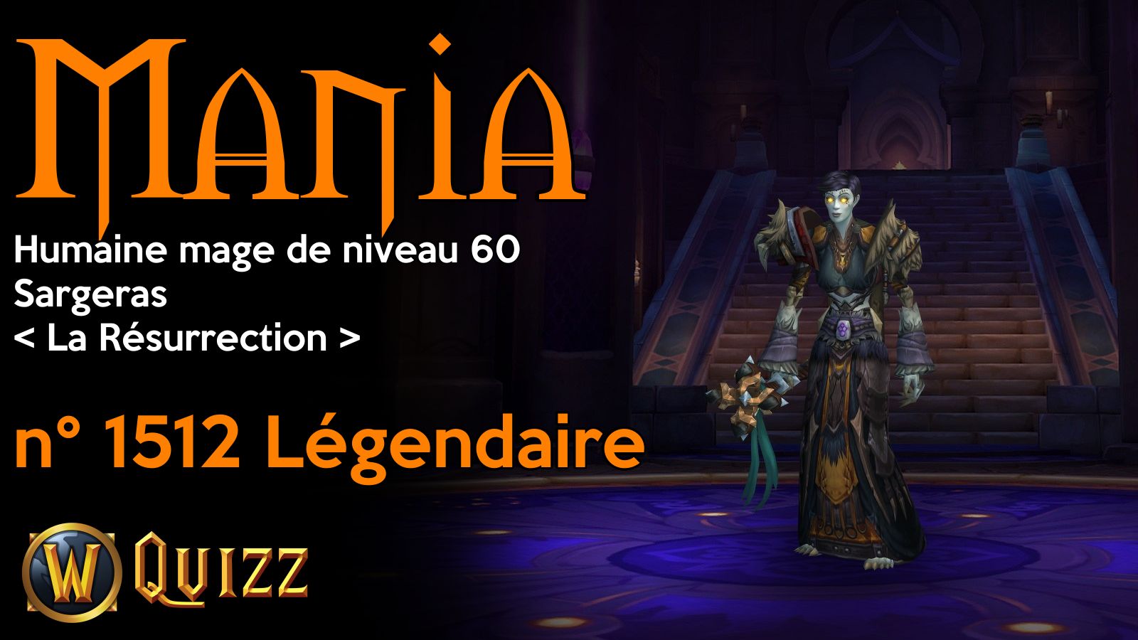 Mania, Humaine mage de niveau 60, Sargeras