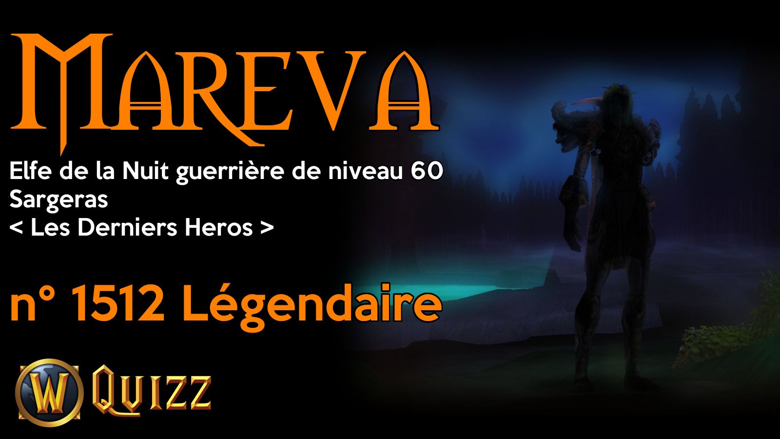 Mareva, Elfe de la Nuit guerrière de niveau 60, Sargeras