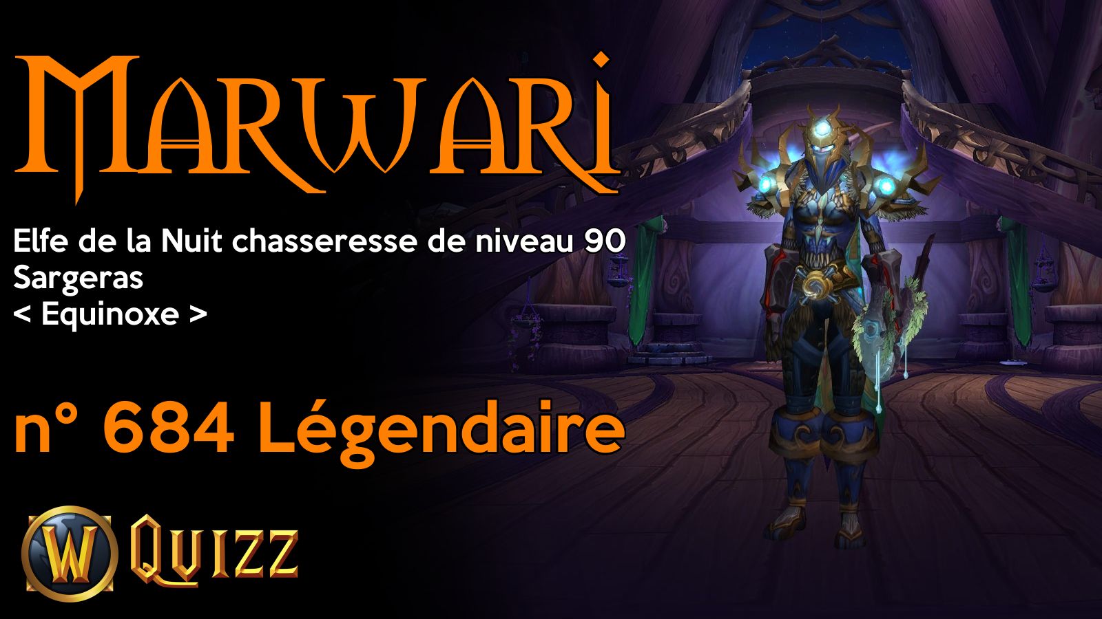 Marwari, Elfe de la Nuit chasseresse de niveau 90, Sargeras