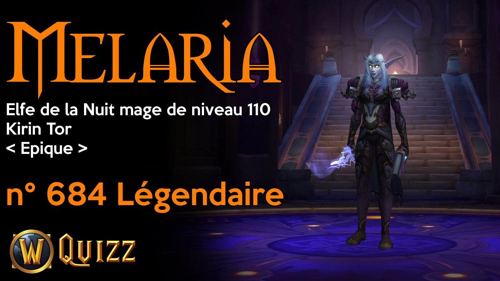 Melaria, Elfe de la Nuit mage de niveau 110, Kirin Tor