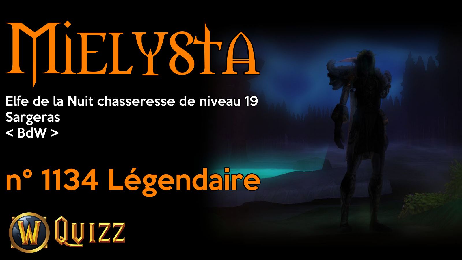 Mielysta, Elfe de la Nuit chasseresse de niveau 19, Sargeras