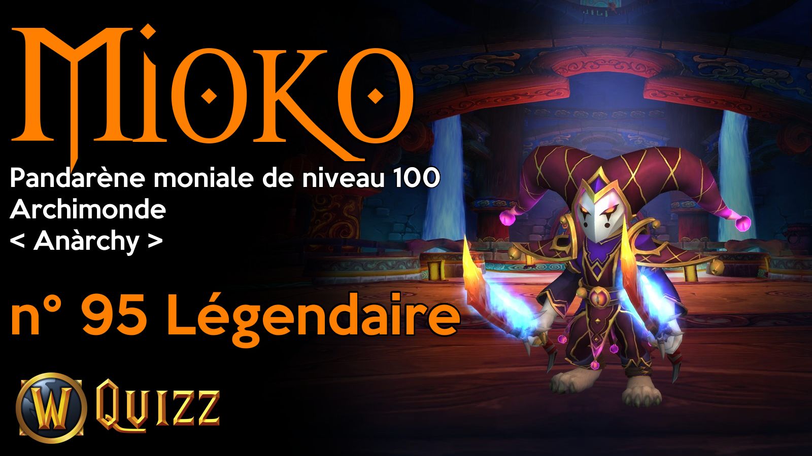 Mioko, Pandarène moniale de niveau 100, Archimonde