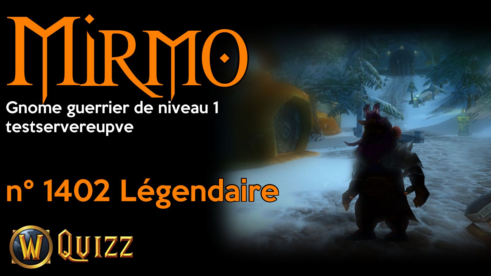 Mirmo, Gnome guerrier de niveau 1, testservereupve