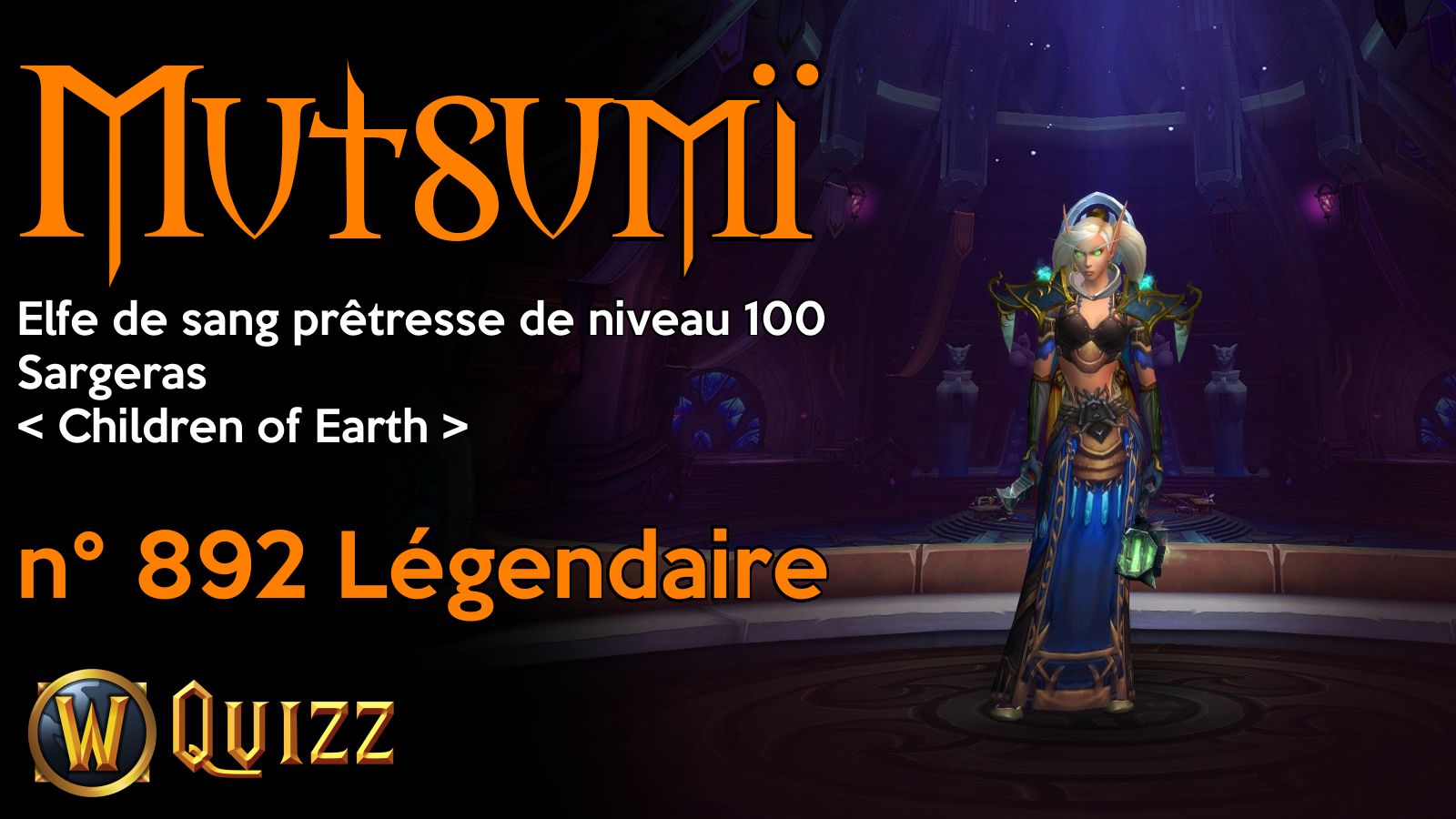 Mutsumï, Elfe de sang prêtresse de niveau 100, Sargeras