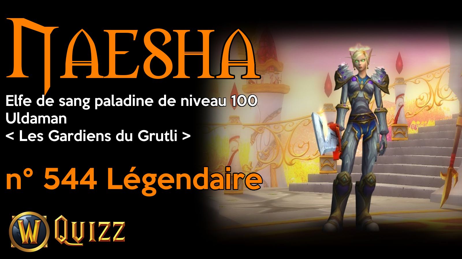 Naesha, Elfe de sang paladine de niveau 100, Uldaman