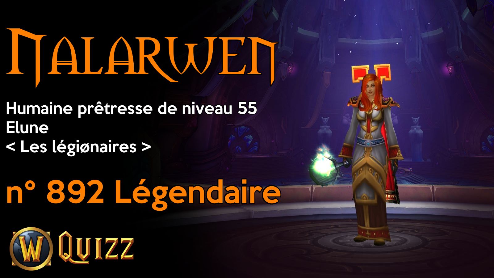 Nalarwen, Humaine prêtresse de niveau 55, Elune