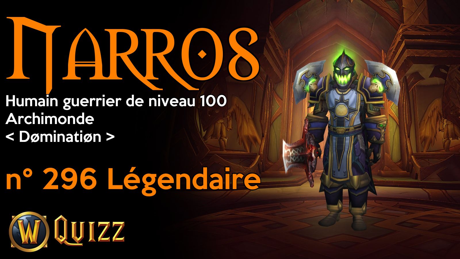 Narros, Humain guerrier de niveau 100, Archimonde