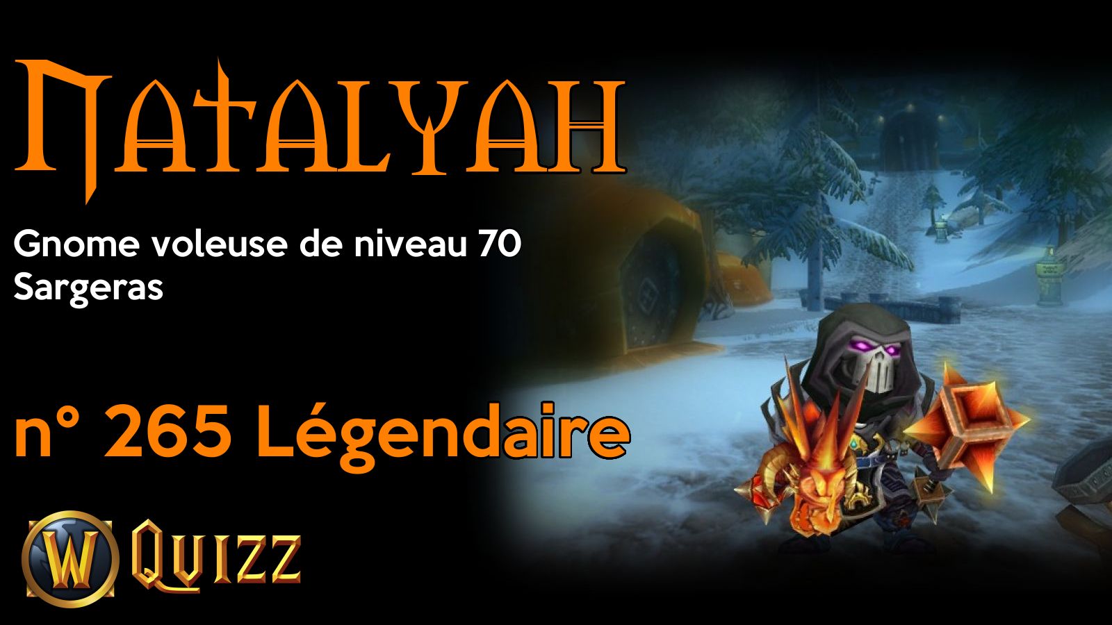 Natalyah, Gnome voleuse de niveau 70, Sargeras