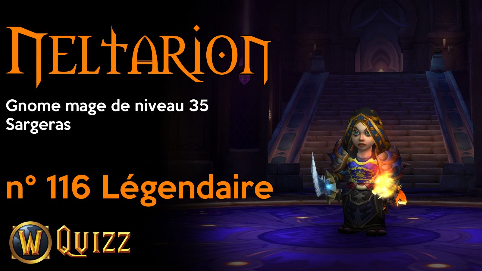 Neltarion, Gnome mage de niveau 35, Sargeras