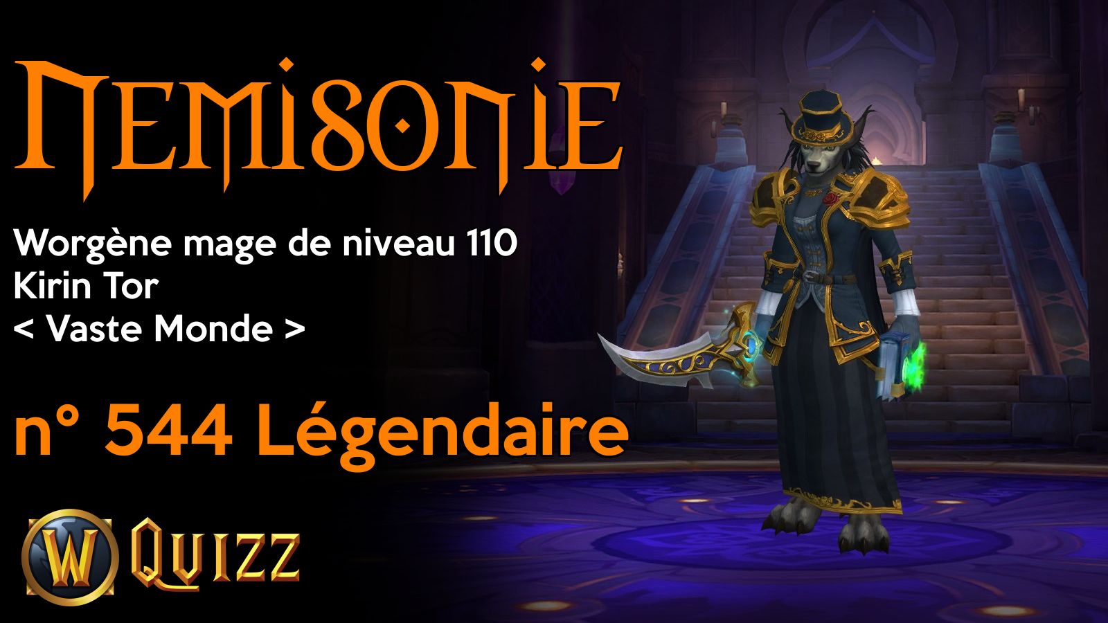 Nemisonie, Worgène mage de niveau 110, Kirin Tor