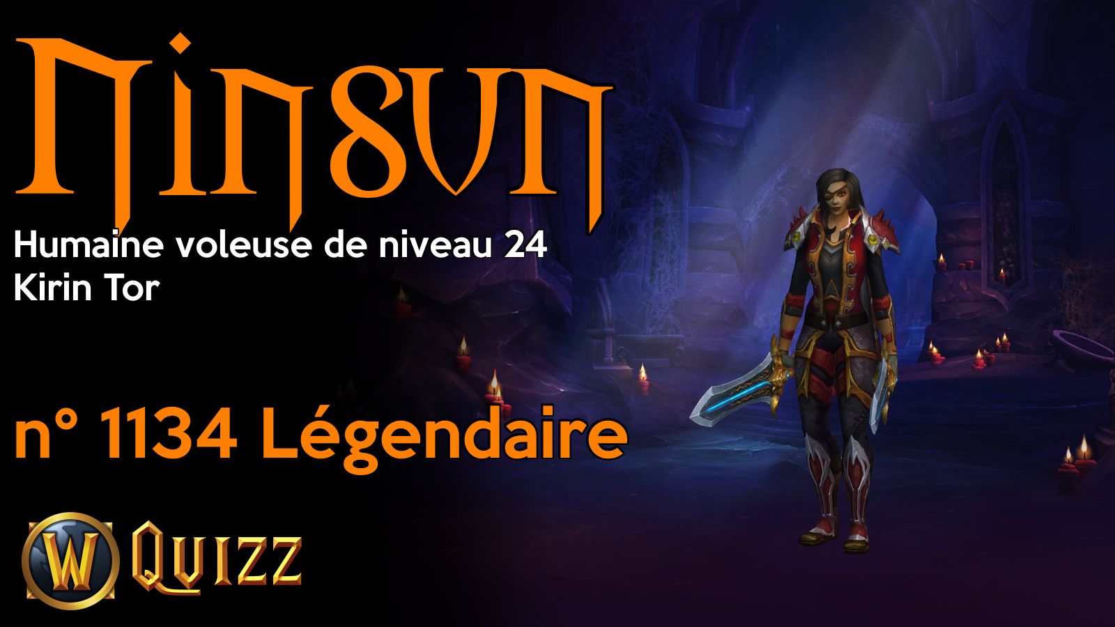 Ninsun, Humaine voleuse de niveau 24, Kirin Tor