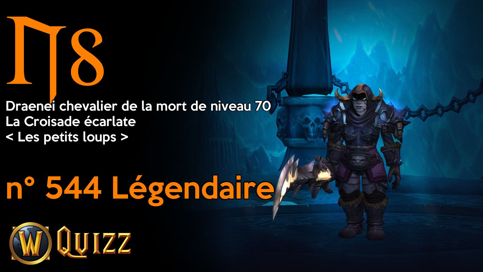 Ns, Draenei chevalier de la mort de niveau 70, La Croisade écarlate