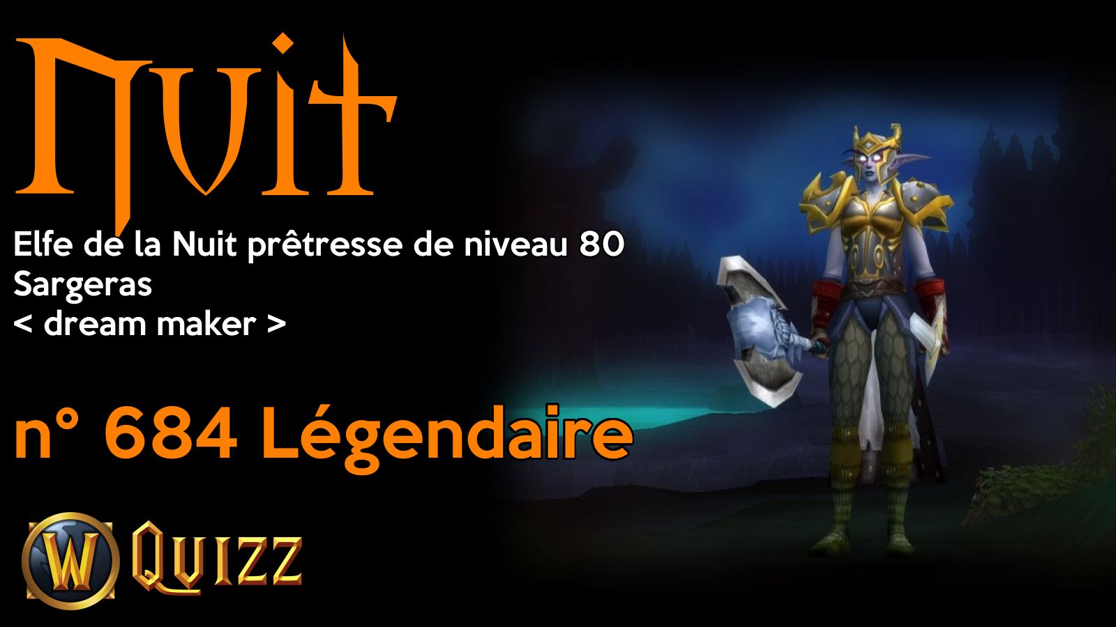 Nuit, Elfe de la Nuit prêtresse de niveau 80, Sargeras